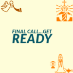 Final Call…Get Ready